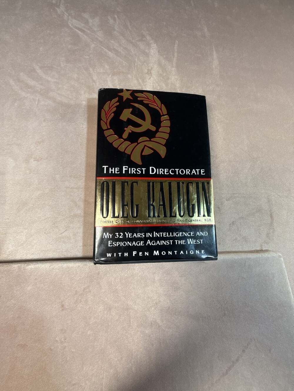 The First Directorate Oleg Kalugin Hardcover Book